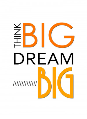 Dream Big Motivational Quotes