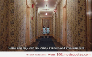The Shining (1980) - movie quote