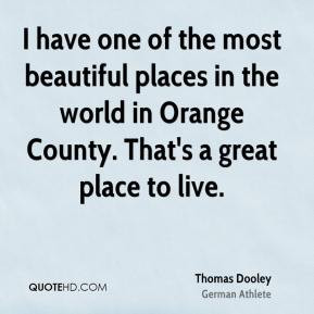 thomas-dooley-thomas-dooley-i-have-one-of-the-most-beautiful-places ...
