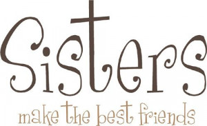 sayings about best friends being sisters | Funny Quotes ... | quotes