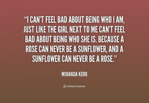 quote-Miranda-Kerr-i-cant-feel-bad-about-being-who-189181.png
