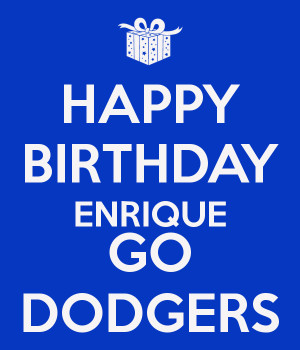 Happy Birthday Enrique Dodgers
