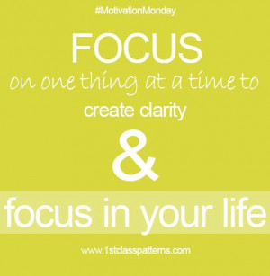 ... to create clarity and focus in your life