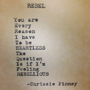 Chrissie Pinney Rebel. Quotes Quotes, Quotes Sanfrancisco