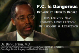 ... founded upon freedom of thought and expression. Dr. Ben Carson, M.D