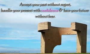 ... With Confidence & Face Your Future Without Fear - Confidence Quote