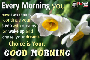 Dreams Good Morning Picture With Inspirational Quote . Every morning ...