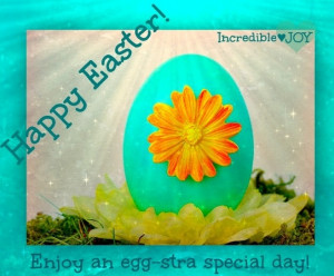 Happy Easter quote via www.Facebook.com/IncredibleJoy