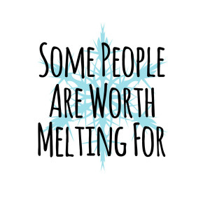 Some People Are Worth Melting For- Frozen (Olaf) Art Print