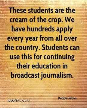 ... can use this for continuing their education in broadcast journalism