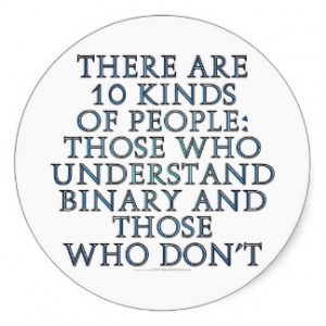 There are 10 kinds of people... classic round sticker