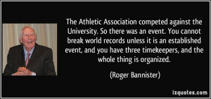 The Athletic Association competed against the University. So there was ...