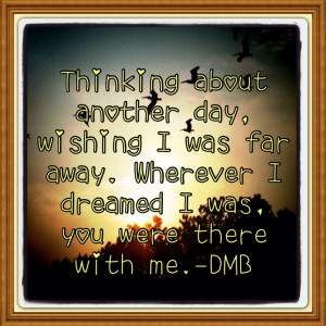 Dave Matthews quote.