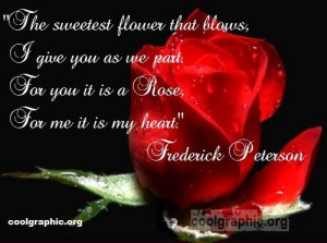 ... .org/quotes/rose-quotes/for-you-its-a-rose-for-me-its-my-heart