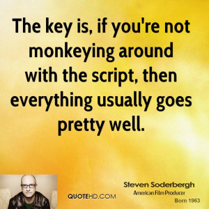 Steven Soderbergh Quotes