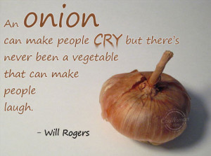 Food Quote: An onion can make people cry but... Food-(1)