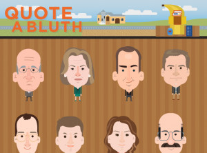 Quote a Bluth: An Arrested Development Interactive