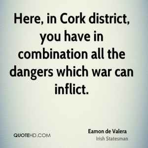 ... , you have in combination all the dangers which war can inflict