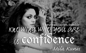 www.imagesbuddy.com/knowing-who-you-are-is-confidence-confidence-quote ...