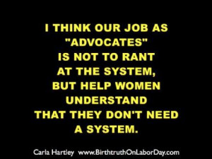 Carla Hartley quote about birth. AGREED!