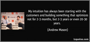More Andrew Mason Quotes