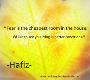 Hafiz Quotes Fear Is The Fear is the cheapest room hafiz quote