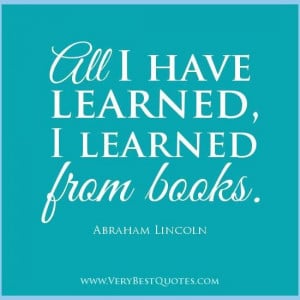 Learning quotes reading quotes books quotes abraham lincoln quotes all ...