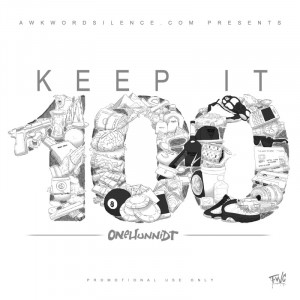 onehunnidt keep it 100 keeping it 100 quotes