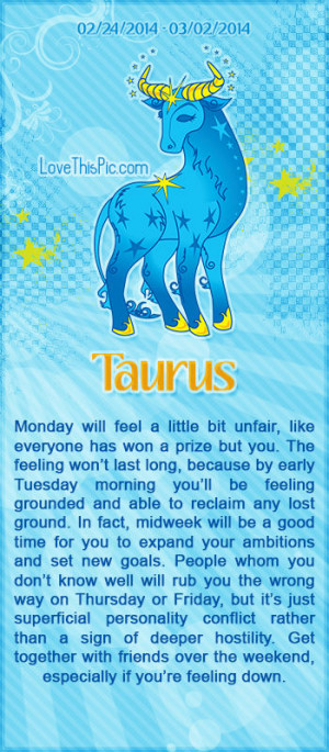 Taurus Horoscope Quotes Taurus horoscope