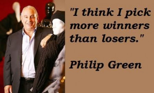Philip green famous quotes 5