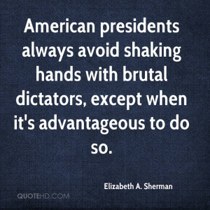 American presidents always avoid shaking hands with brutal dictators ...