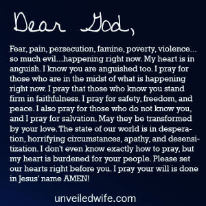 Prayer: The State Of The World --- Dear Heavenly Father, Fear, pain ...