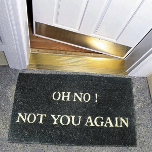 Welcome mat - OH NO! Not You Again