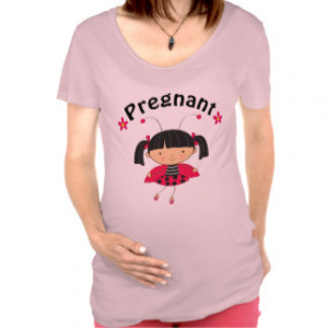 Cute Ladybug Girl Pregnant Quote Maternity T-shirt