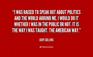 quote-Judy-Collins-i-was-raised-to-speak-out-about-73827.png