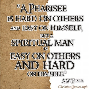 Pharisee - A.W. Tozer Quote