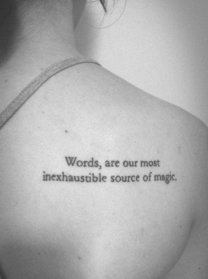 ... quote words are our most inexhaustible source of magic fyhpt hyhpt