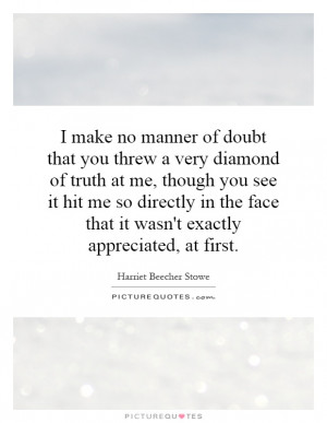 ... very-diamond-of-truth-at-me-though-you-see-it-hit-me-so-quote-1.jpg