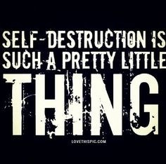 self destruction quotes dark emo dark quotes