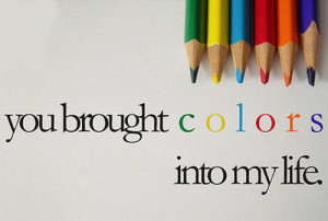 Love and Life quotes: Color My Life Facebook Cover