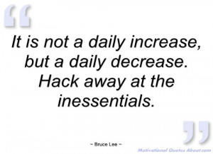 it is not a daily increase bruce lee