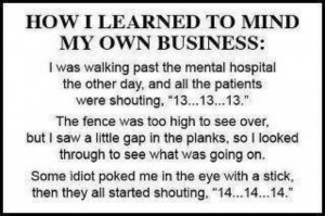 How I learned to mind my own business