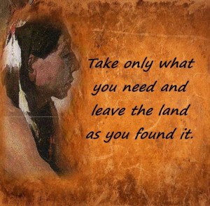 ... land as you found it. Shared from Native Spirits Tribal Community, FB