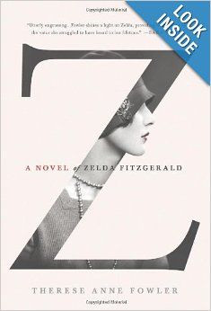 Novel of Zelda Fitzgerald: Therese Anne Fowler
