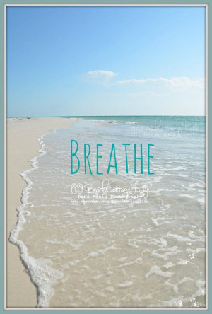BREATHE *(Seaside Inspirational Coastal Quote Beach House Photography ...