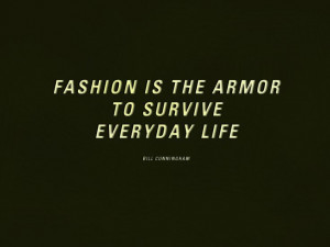 ... Bill Cunningham. Inspirational Fashion quote meme. Shop Minsstyle.com