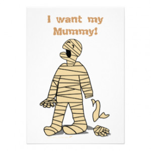 Want My Mummy Funny Mummy Halloween Personalized Invitation