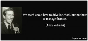 We teach about how to drive in school, but not how to manage finances ...