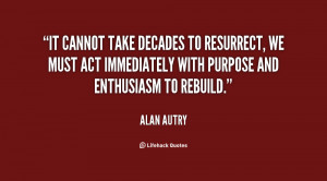 It cannot take decades to resurrect, we must act immediately with ...