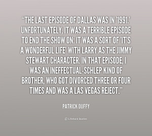 quote Patrick Duffy the last episode of dallas was in 156702 1 png